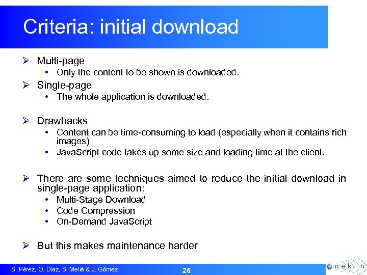 Criteria: initial download Ø Multi-page • Only the content to be shown is downloaded.