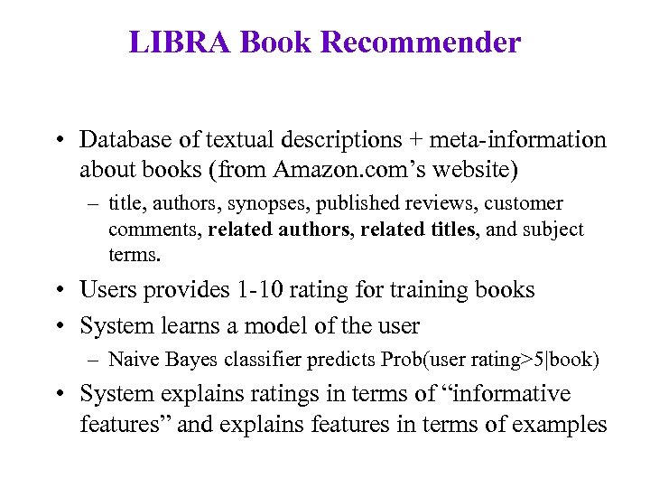 LIBRA Book Recommender • Database of textual descriptions + meta-information about books (from Amazon.