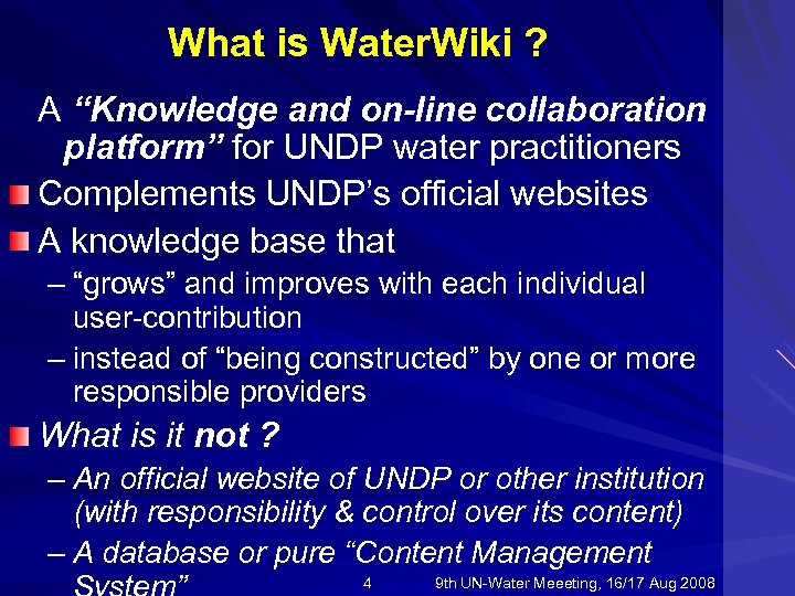 What is Water. Wiki ? A “Knowledge and on-line collaboration platform” for UNDP water