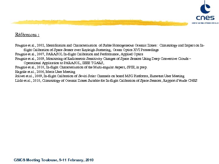 Références : Fougnie et al. , 2002, Identification and Characterization of Stable Homogeneous Oceanic
