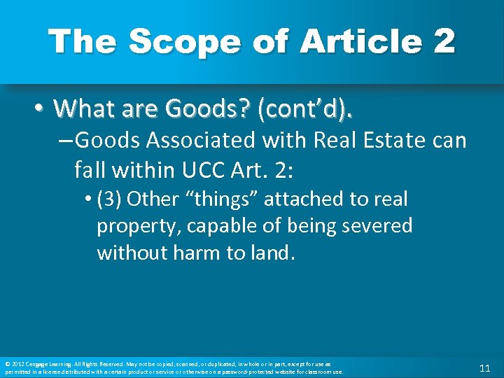 The Scope of Article 2 • What are Goods? (cont’d). – Goods Associated with