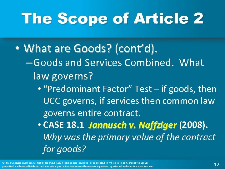 The Scope of Article 2 • What are Goods? (cont’d). – Goods and Services