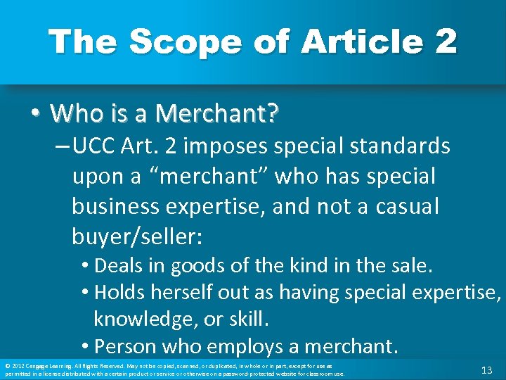 The Scope of Article 2 • Who is a Merchant? – UCC Art. 2