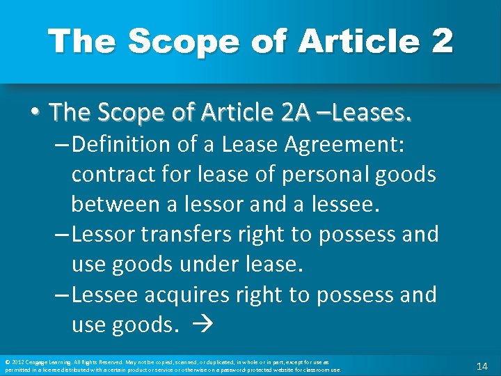 The Scope of Article 2 • The Scope of Article 2 A –Leases. –