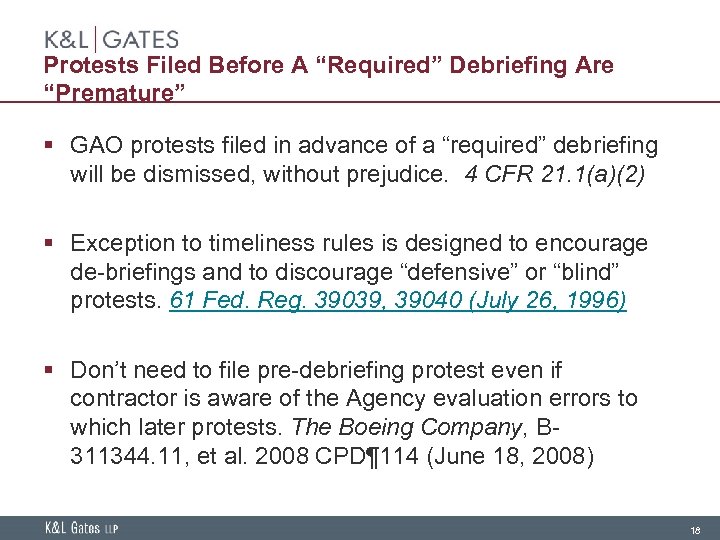 Protests Filed Before A “Required” Debriefing Are “Premature” § GAO protests filed in advance