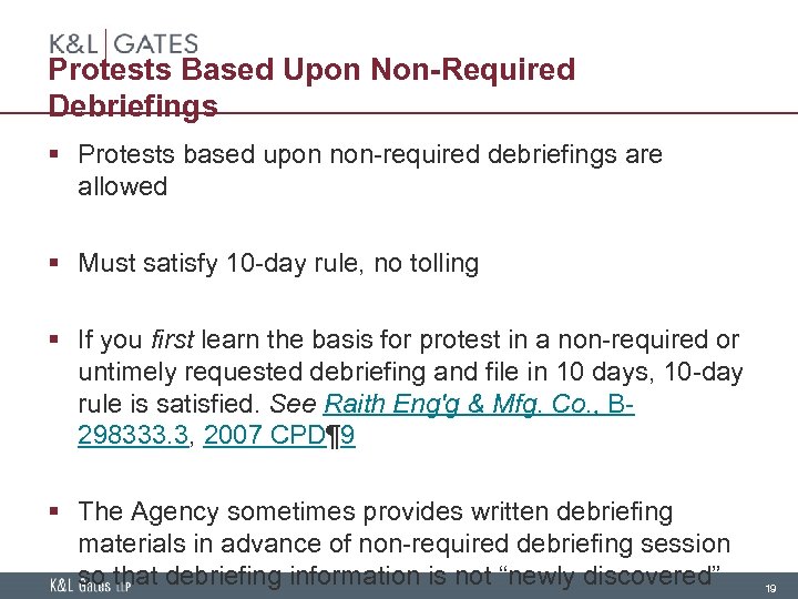 Protests Based Upon Non-Required Debriefings § Protests based upon non-required debriefings are allowed §