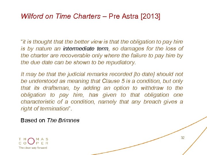 Wilford on Time Charters – Pre Astra [2013] “it is thought that the better