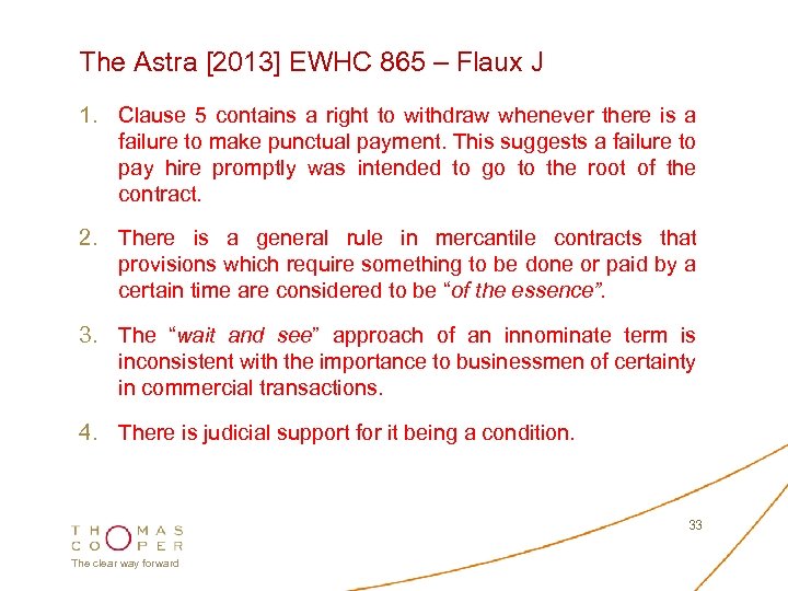 The Astra [2013] EWHC 865 – Flaux J 1. Clause 5 contains a right