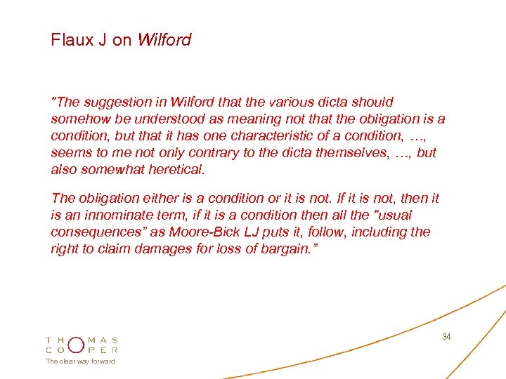 Flaux J on Wilford “The suggestion in Wilford that the various dicta should somehow