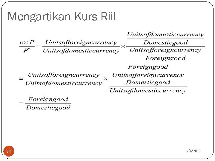 Mengartikan Kurs Riil 34 7/4/2011 