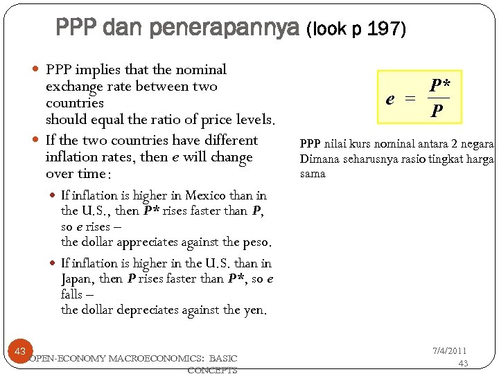 PPP dan penerapannya (look p 197) PPP implies that the nominal exchange rate between