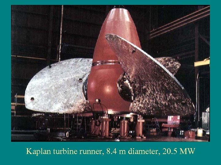 Kaplan turbine runner, 8. 4 m diameter, 20. 5 MW 