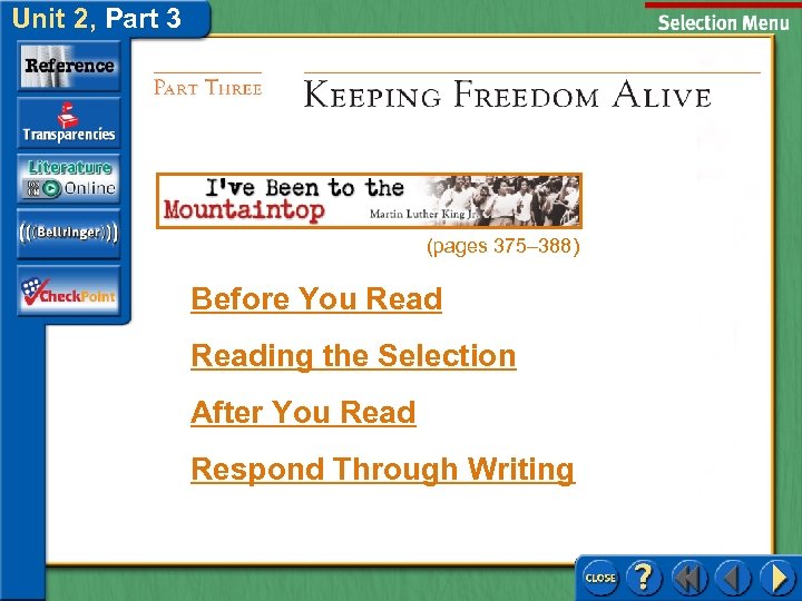 Unit 2, Part 3 (pages 375– 388) Before You Reading the Selection After You