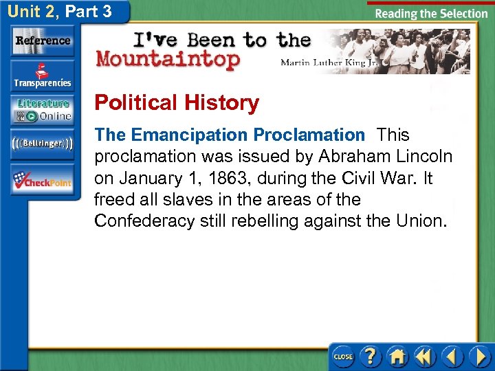 Unit 2, Part 3 Political History The Emancipation Proclamation This proclamation was issued by