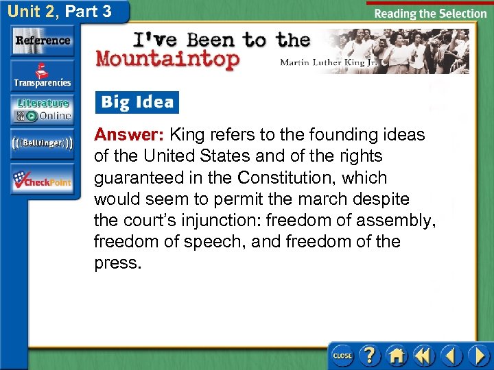 Unit 2, Part 3 Answer: King refers to the founding ideas of the United