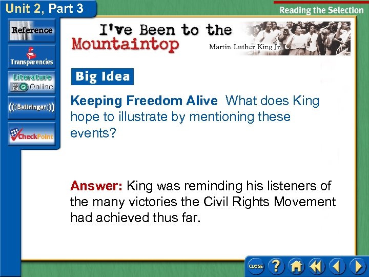 Unit 2, Part 3 Keeping Freedom Alive What does King hope to illustrate by