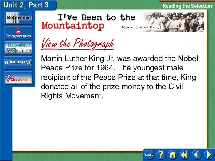 Unit 2, Part 3 Martin Luther King Jr. was awarded the Nobel Peace Prize