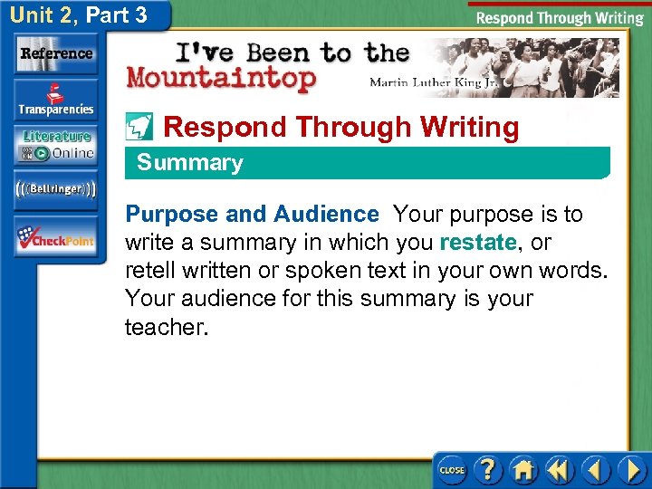 Unit 2, Part 3 Respond Through Writing Summary Purpose and Audience Your purpose is