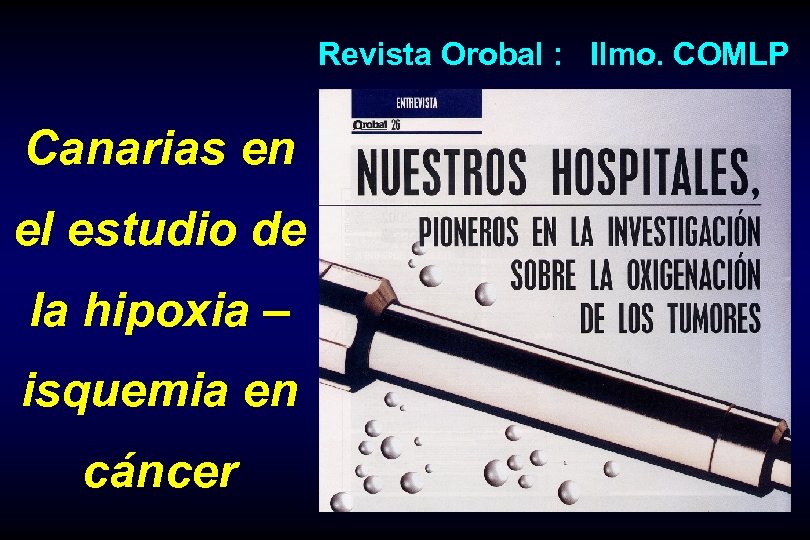 Revista Orobal : Ilmo. COMLP Canarias en el estudio de la hipoxia – isquemia