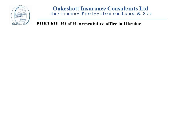  Oakeshott Insurance Consultants Ltd I n s u r a n c e
