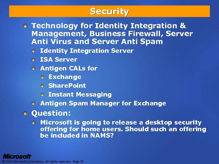 Security Technology for Identity Integration & Management, Business Firewall, Server Anti Virus and Server