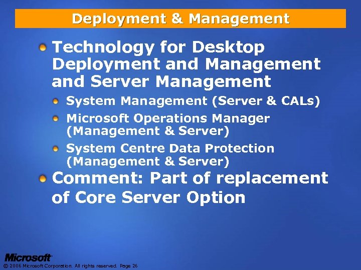 Deployment & Management Technology for Desktop Deployment and Management and Server Management System Management