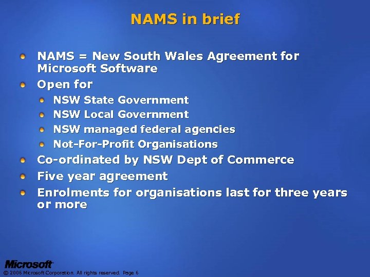 NAMS in brief NAMS = New South Wales Agreement for Microsoft Software Open for