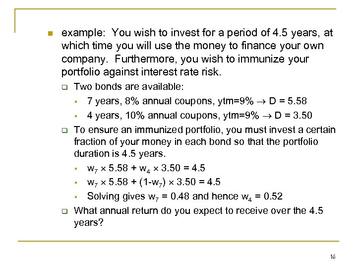 n example: You wish to invest for a period of 4. 5 years, at