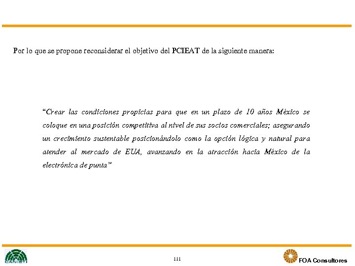 Por lo que se propone reconsiderar el objetivo del PCIEAT de la siguiente manera: