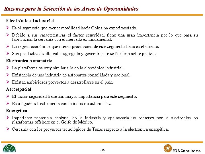 Razones para la Selección de las Áreas de Oportunidades Electrónica Industrial Ø Es el