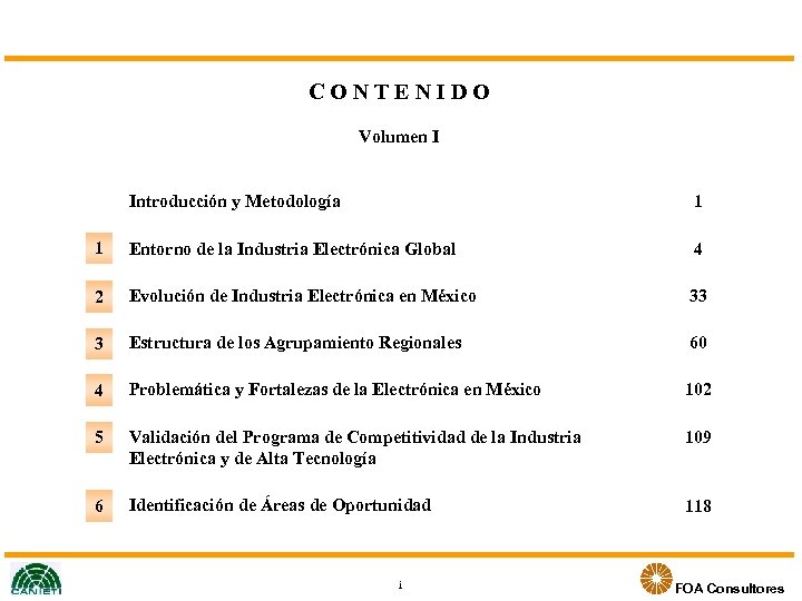 CONTENIDO Volumen I Introducción y Metodología 1 1 Entorno de la Industria Electrónica Global