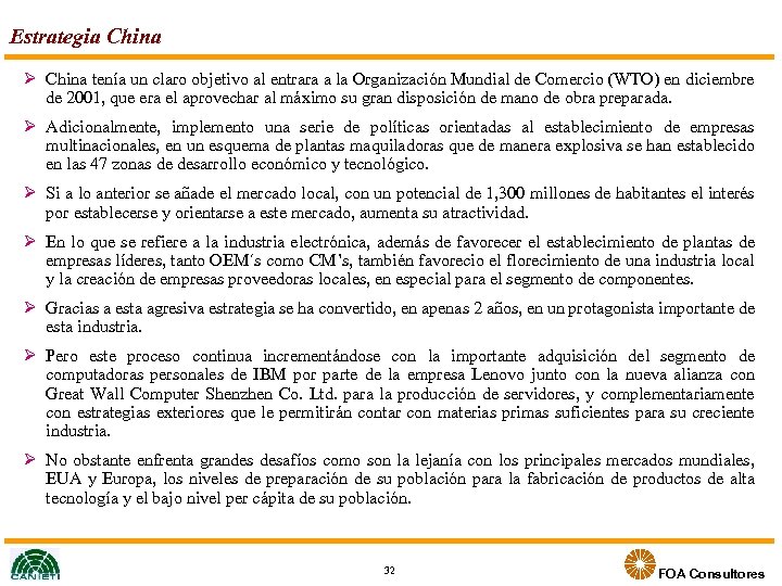 Estrategia China Ø China tenía un claro objetivo al entrara a la Organización Mundial
