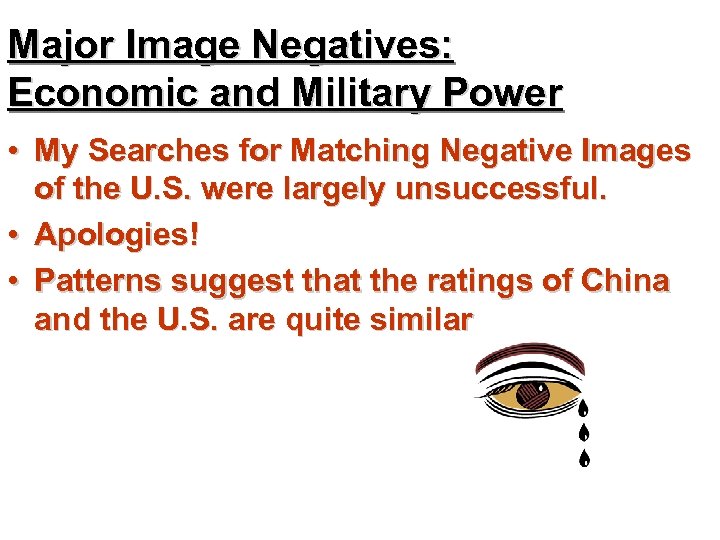 Major Image Negatives: Economic and Military Power • My Searches for Matching Negative Images