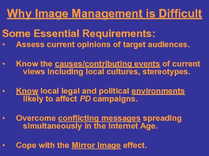 Why Image Management is Difficult Some Essential Requirements: • Assess current opinions of target
