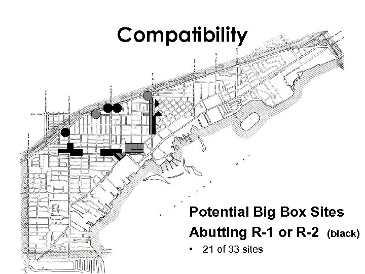 Compatibility Potential Big Box Sites Abutting R-1 or R-2 (black) • 21 of 33