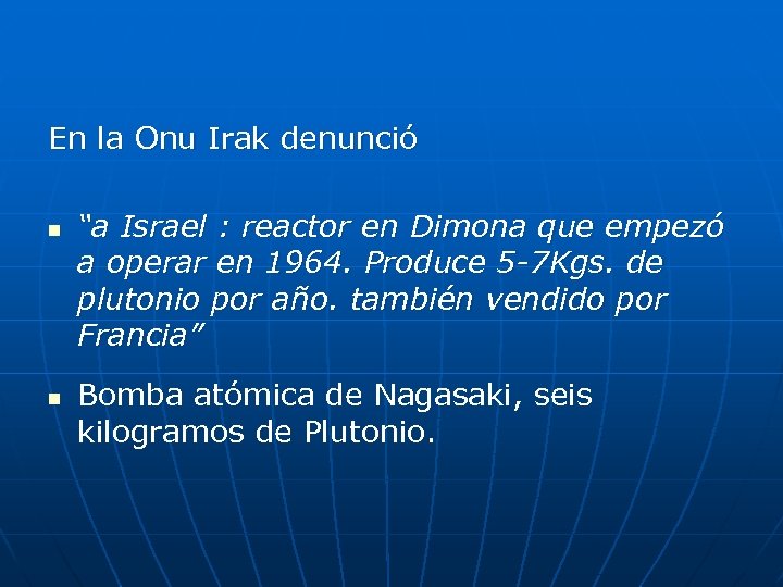 En la Onu Irak denunció n n “a Israel : reactor en Dimona que