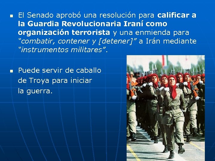 n n El Senado aprobó una resolución para calificar a la Guardia Revolucionaria Iraní