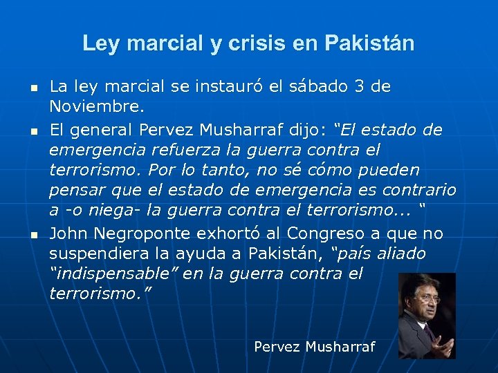Ley marcial y crisis en Pakistán n La ley marcial se instauró el sábado