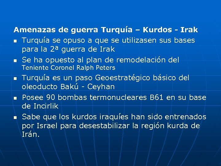 Amenazas de guerra Turquía – Kurdos - Irak n Turquía se opuso a que
