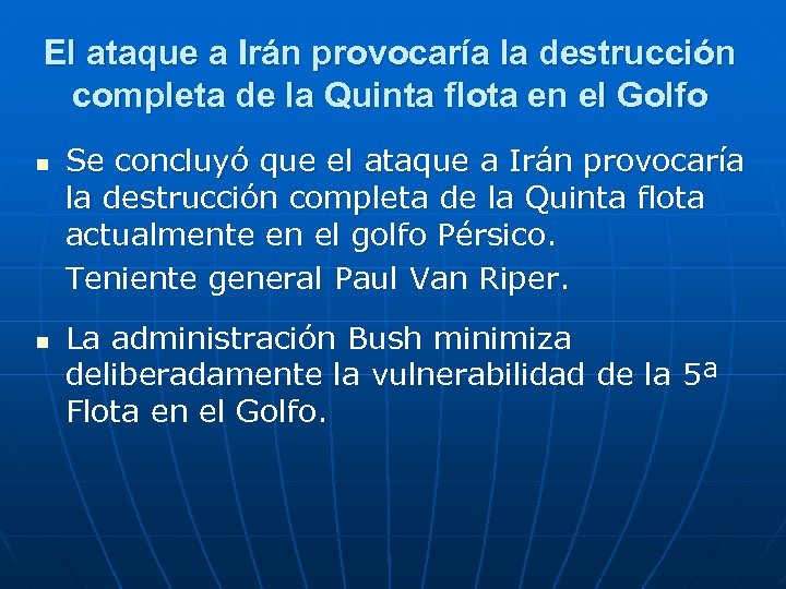 El ataque a Irán provocaría la destrucción completa de la Quinta flota en el