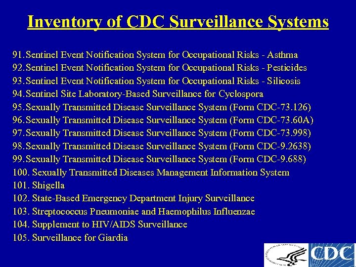 Inventory of CDC Surveillance Systems 91. Sentinel Event Notification System for Occupational Risks -