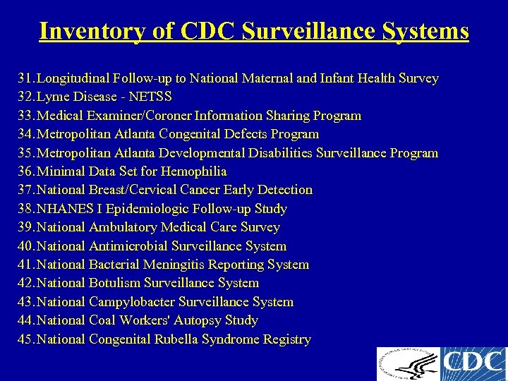 Inventory of CDC Surveillance Systems 31. Longitudinal Follow-up to National Maternal and Infant Health