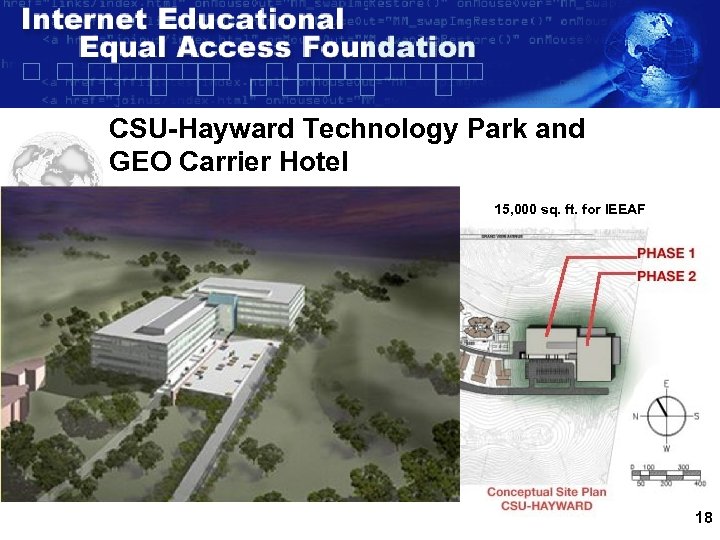 CSU-Hayward Technology Park and GEO Carrier Hotel 15, 000 sq. ft. for IEEAF 18