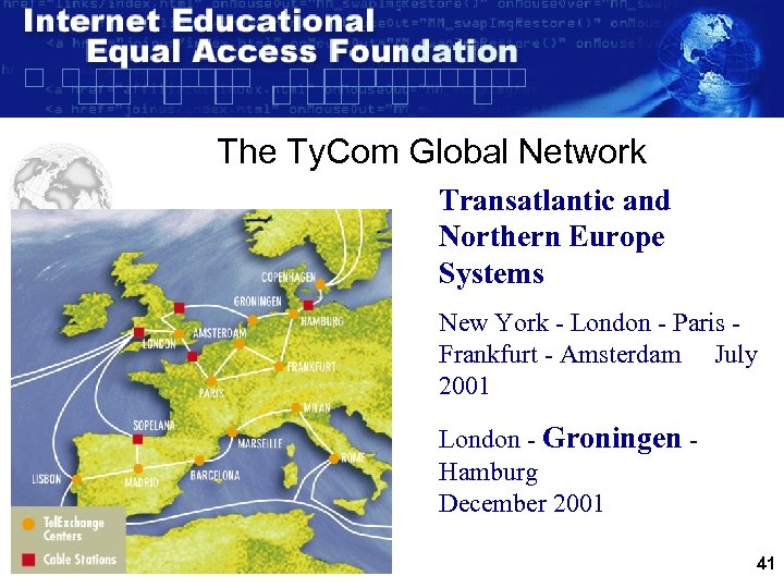 The Ty. Com Global Network Transatlantic and Northern Europe Systems New York - London