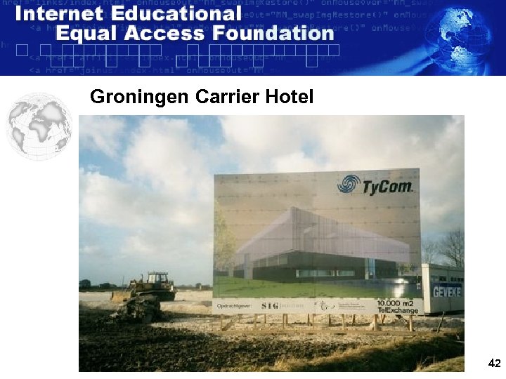 Groningen Carrier Hotel 42 