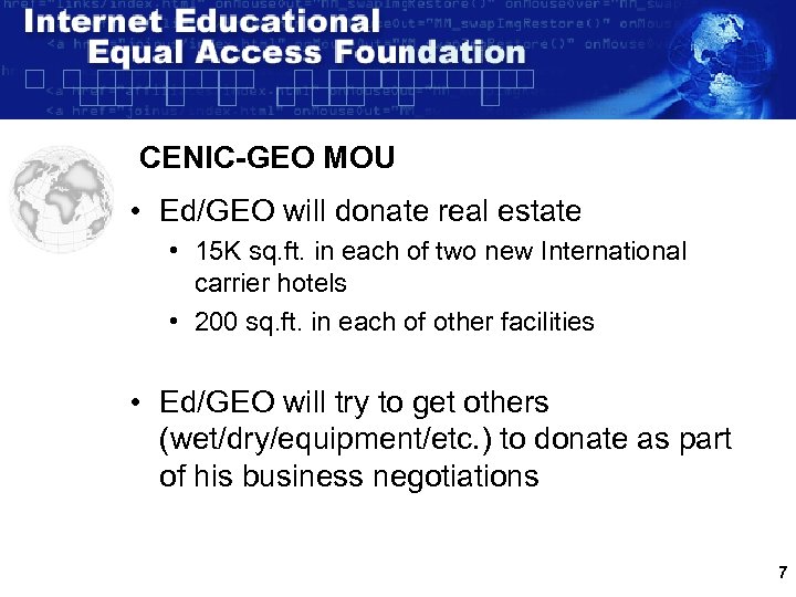 CENIC-GEO MOU • Ed/GEO will donate real estate • 15 K sq. ft. in