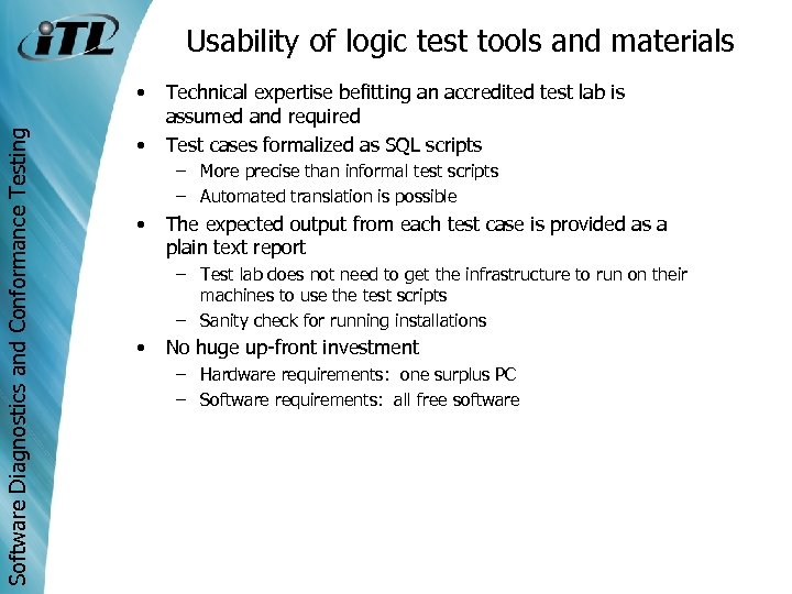 Usability of logic test tools and materials Software Diagnostics and Conformance Testing • •