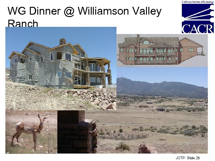 WG Dinner @ Williamson Valley Ranch JCTP: Slide 25 
