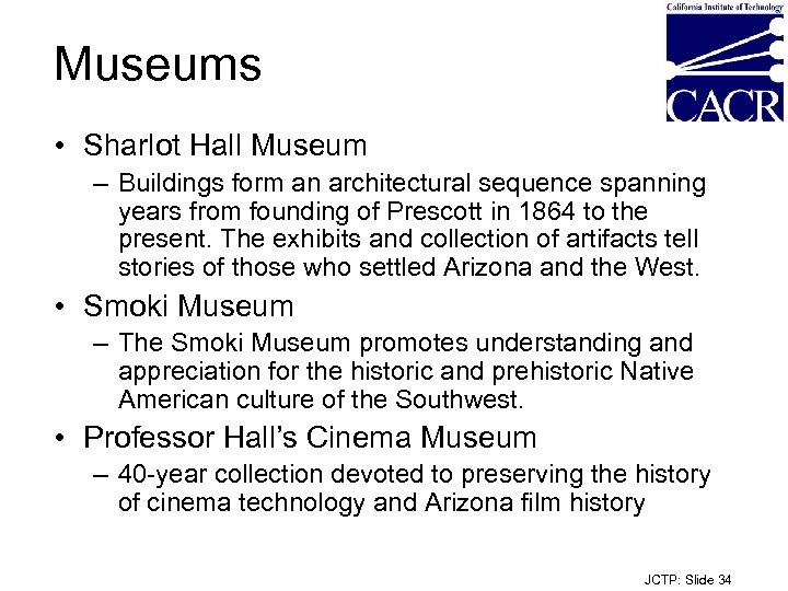 Museums • Sharlot Hall Museum – Buildings form an architectural sequence spanning years from