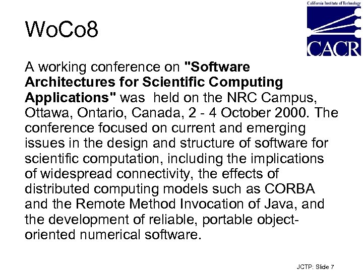 Wo. Co 8 A working conference on 